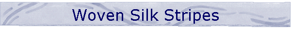 Woven Silk Stripes